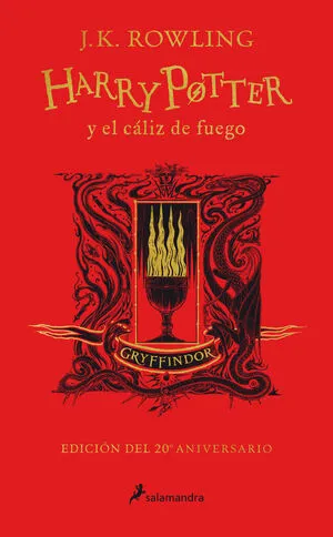 Portada de Harry potter 4: El cáliz de fuego (edición gryffindor de 20º aniversario) (harry