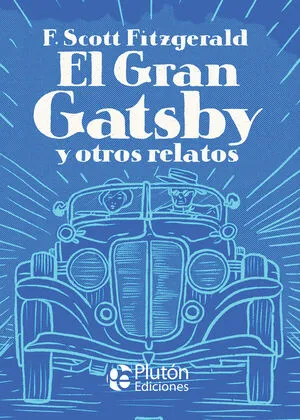 Portada de Clasicos ilustrados platino: El gran gatsby y otros relatos