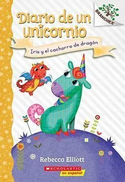 Portada de Iris y el cachorro de dragón: Un libro de la serie branches
