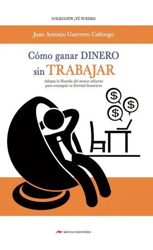 Portada de Cómo ganar dinero sin trabajar