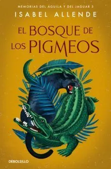 Portada de Bosque de los pigmeos (memorias del aguila y el jaguar 3)
