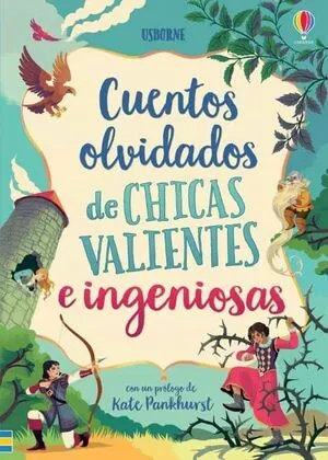 Portada de Cuentos olvidados de chicas valientes e ingeniosas