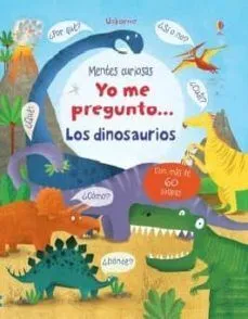Portada de Yo me pregunto los dinosaurios