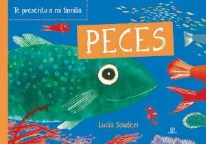 Portada de Te presento a mi familia: Peces