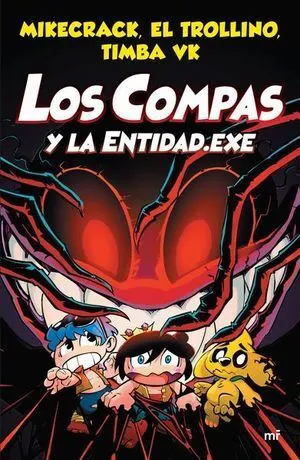 Portada de Los compas 6: Y la entidad.exe