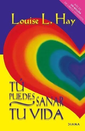 Portada de Tu puedes sanar tu vida tapa dura