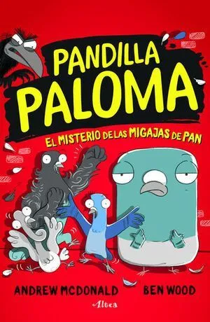Portada de Pandilla paloma 1: El misterio de las migajas pan