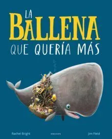 Portada de La ballena que queria mas