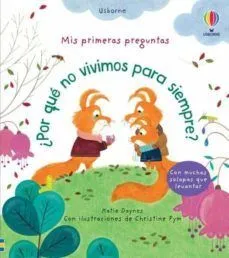 Portada de Mis primeras preguntas ¿por que no vivimos para siempre?