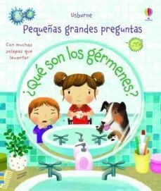 Portada de Pequeñas grandes preguntas ¿que son los germenes?
