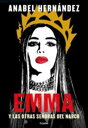 Portada de Emma. Y las otras señoras del narco