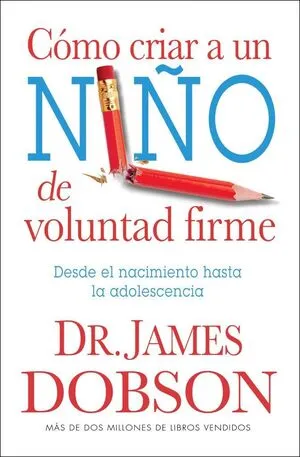 Portada de Como criar un niño de voluntad firme