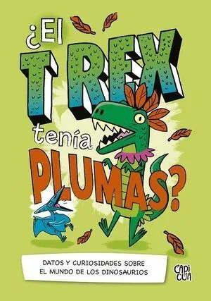 Portada de ¿El t-rex tenía plumas?