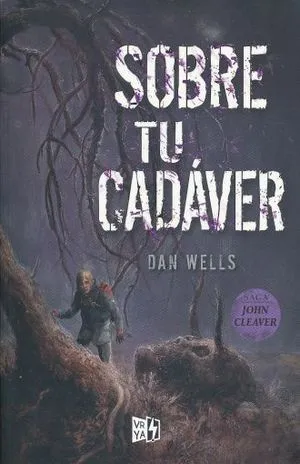 Portada de Saga john cleaver 5: Sobre tu cadáver