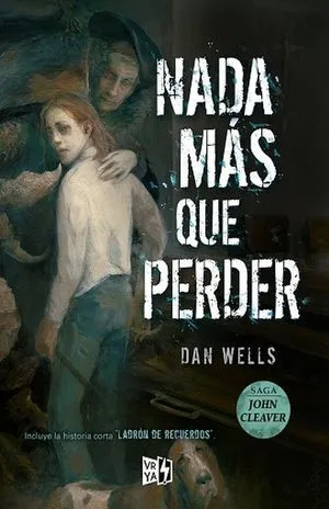 Portada de Saga john cleaver 6: Nada más que perder