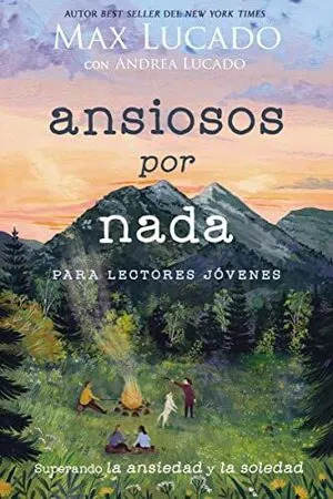 Portada de Ansiosos por nada edicion para jovenes
