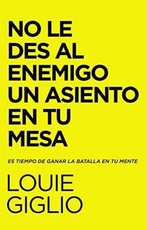 Portada de No le des al enemigo un asiento en tu mesa