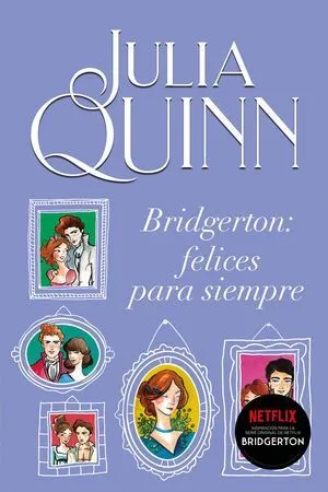 Portada de Bridgerton 9: Felices para siempre