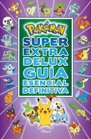 Portada de Pokemon. Super extra delux. Guia esencial definitiva