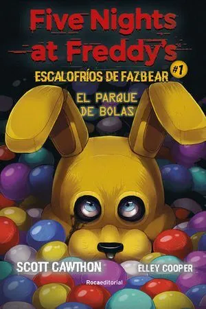 Portada de Five nights at freddys. Escalofrios de fazbear 1 alberca de pelotas
