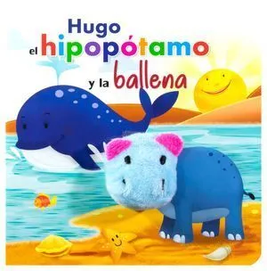 Portada de Libro con marioneta: Hugo el hipopotamo y la ballena
