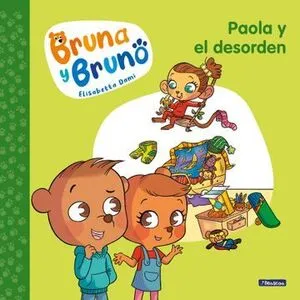 Portada de Bruna y bruno: Paola y el desorden