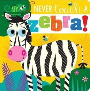 Portada de Never touch a zebra