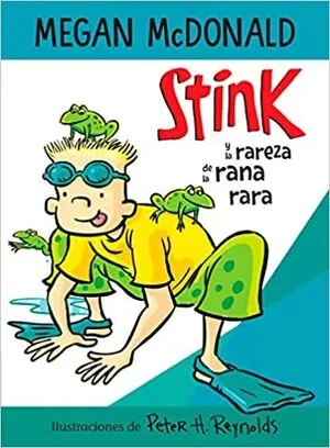 Portada de Stink y la rareza de la rana rara