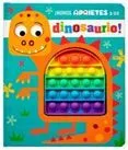 Portada de Nunca aprietes a un dinosaurio