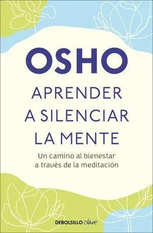 Portada de Aprender a silenciar la mente