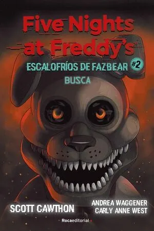 Portada de Five nights at freddys. Escalofrios de fazbear 2 busca