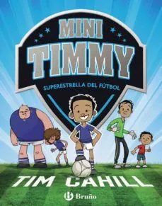 Portada de Mini timmy 1: Superestrella del fútbol
