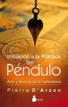 Portada de Iniciación a la práctica del péndulo