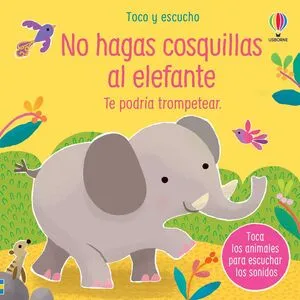 Portada de Toco y escucho: No hagas cosquillas al elefante