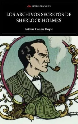 Portada de Los archivos secretos de sherlock holmes