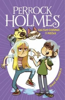 Portada de Perrock holmes 17: Saltan chispas y pistas