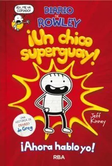 Portada de Diario de rowley 1 : Un chico superguay