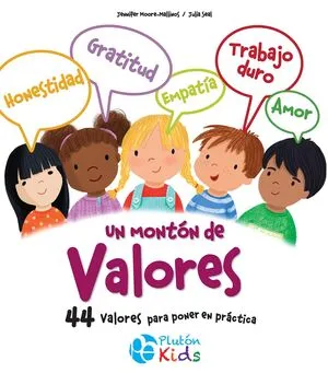 Portada de Un monton de valores. ¡44 valores para poner en practica!
