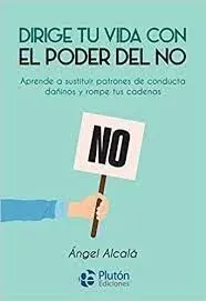 Portada de Dirige tu vida con el poder del no