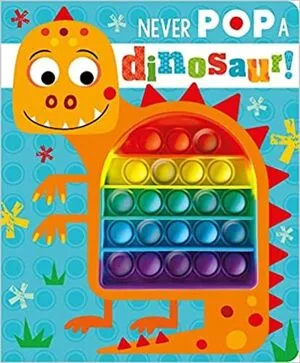 Portada de Never pop a dinosaur!