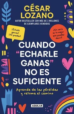 Portada de Cuando echarle ganas no es suficiente