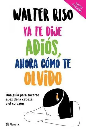 Portada de Ya te dije adios, ahora como te olvido