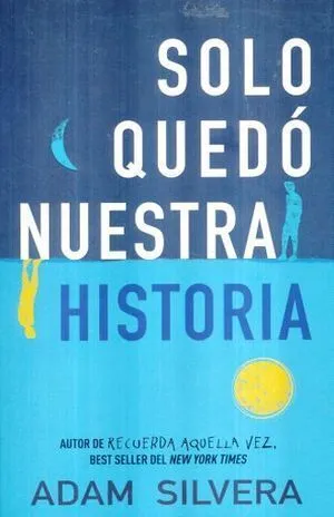 Portada de Solo quedó nuestra historia