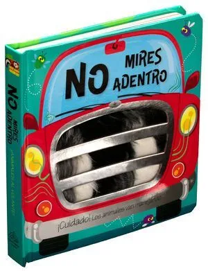 Portada de No mires adentro ¡cuidado! Los animales van manejando