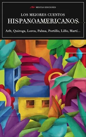 Portada de Los mejores cuentos hispanoamericanos