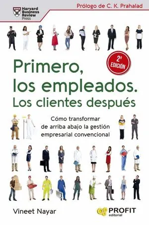 Portada de Primero, los empleados. Los clientes despues (2da edicion)