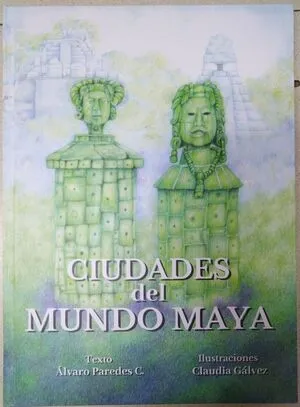 Portada de Ciudades del mundo maya