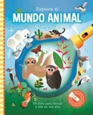 Portada de Explora el mundo animal - libro con linterna