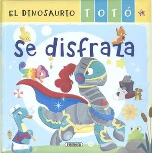 Portada de El dinosaurio toto se disfraza s2133001