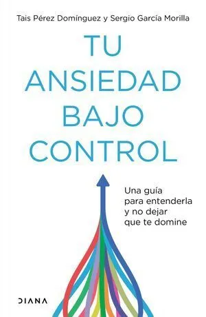Portada de Tu ansiedad bajo control